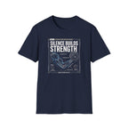 Silence Builds Strength T-Shirt