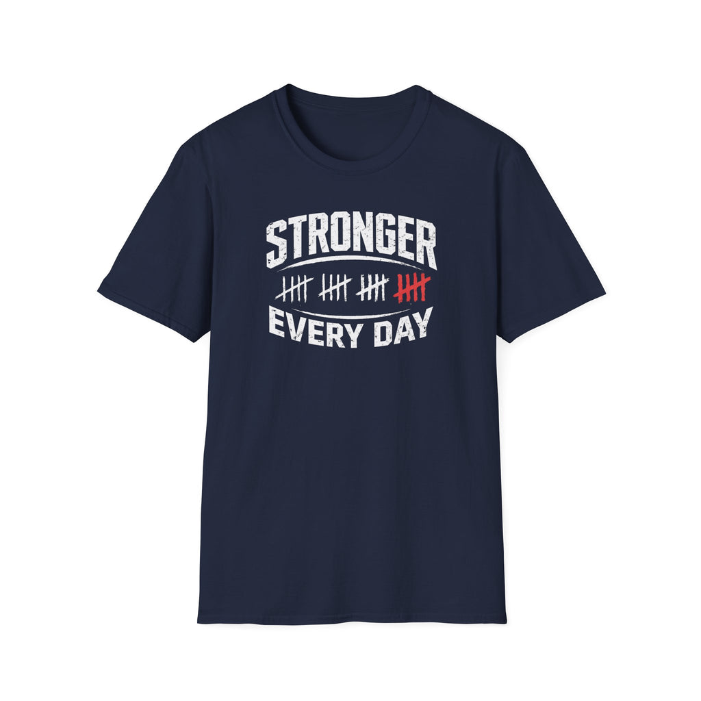 Stronger Every Day T-Shirt