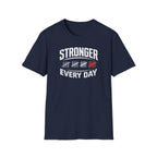 Stronger Every Day T-Shirt