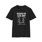 Reserved For Leg Day T-Shirt