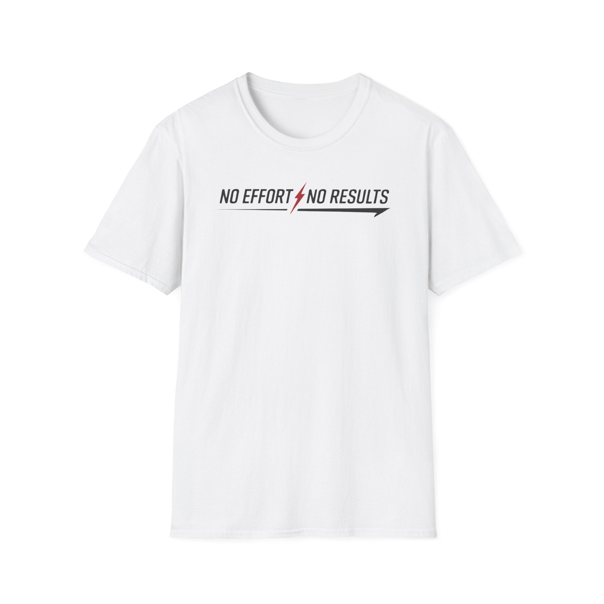 No Effort No Results T-Shirt