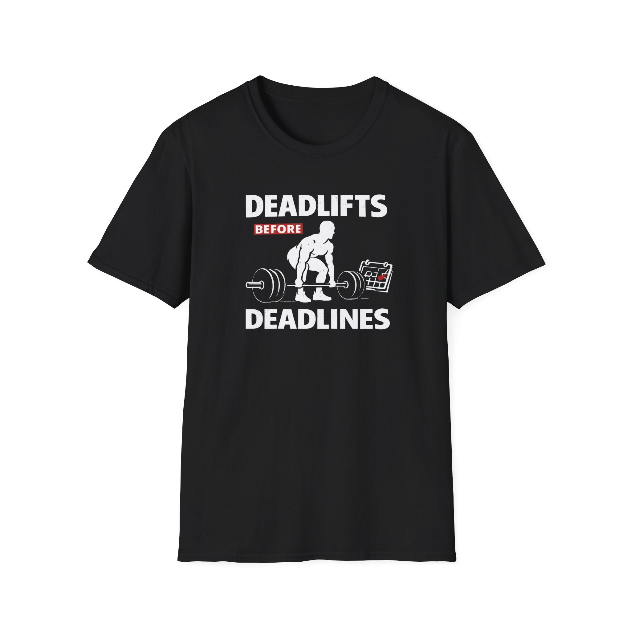 Deadlifts before Deadlines T-Shirt