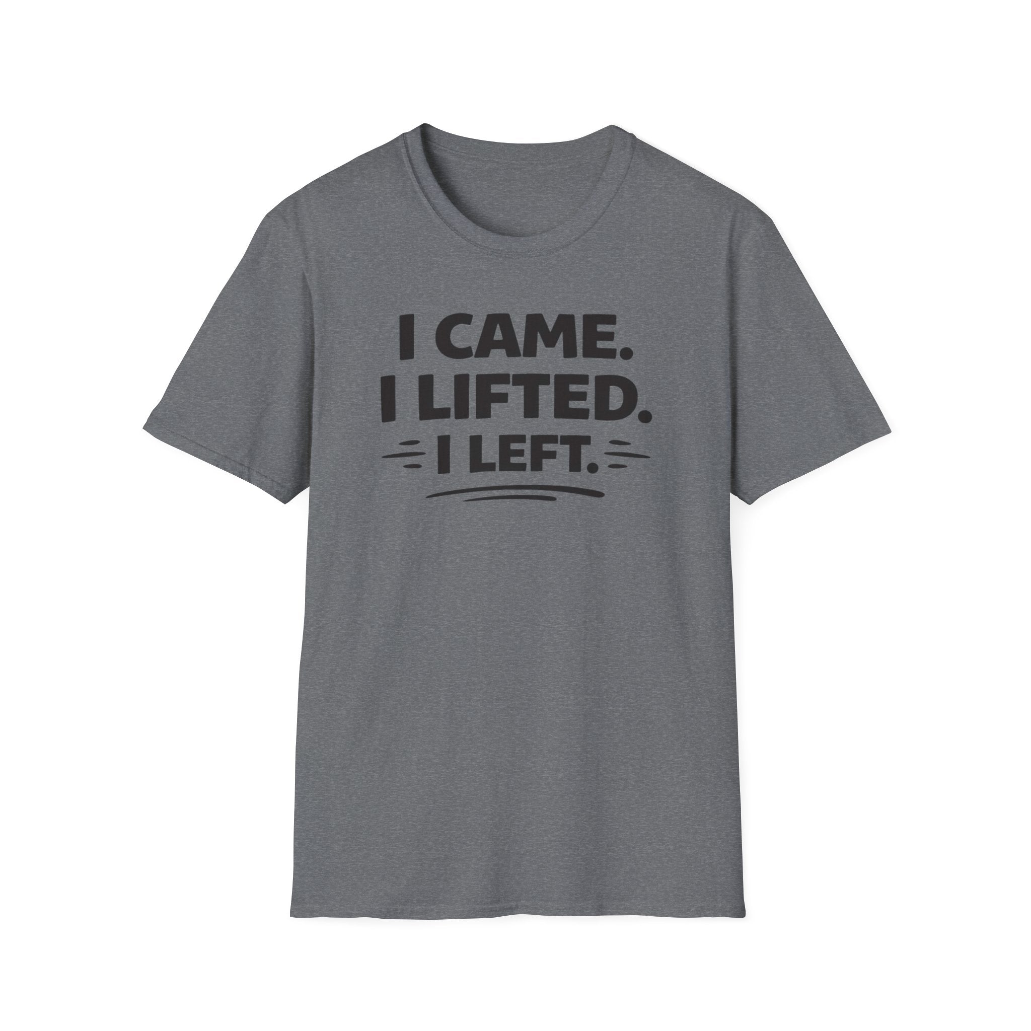 I Came I Lifted I Left T-Shirt