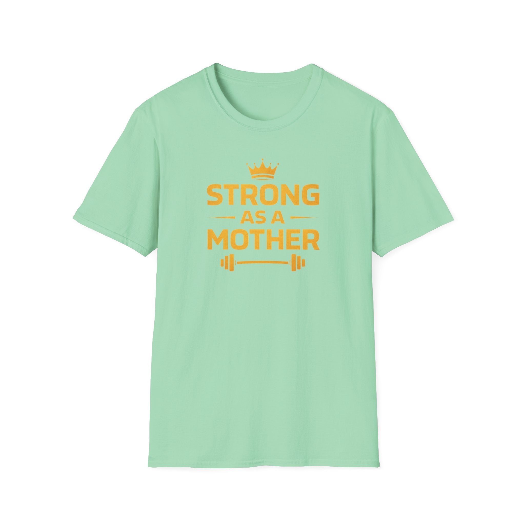 Strong As A Mother T-Shirt