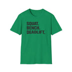 Squat Bench Deadlift T-Shirt