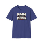 Pain Builds Power T-Shirt