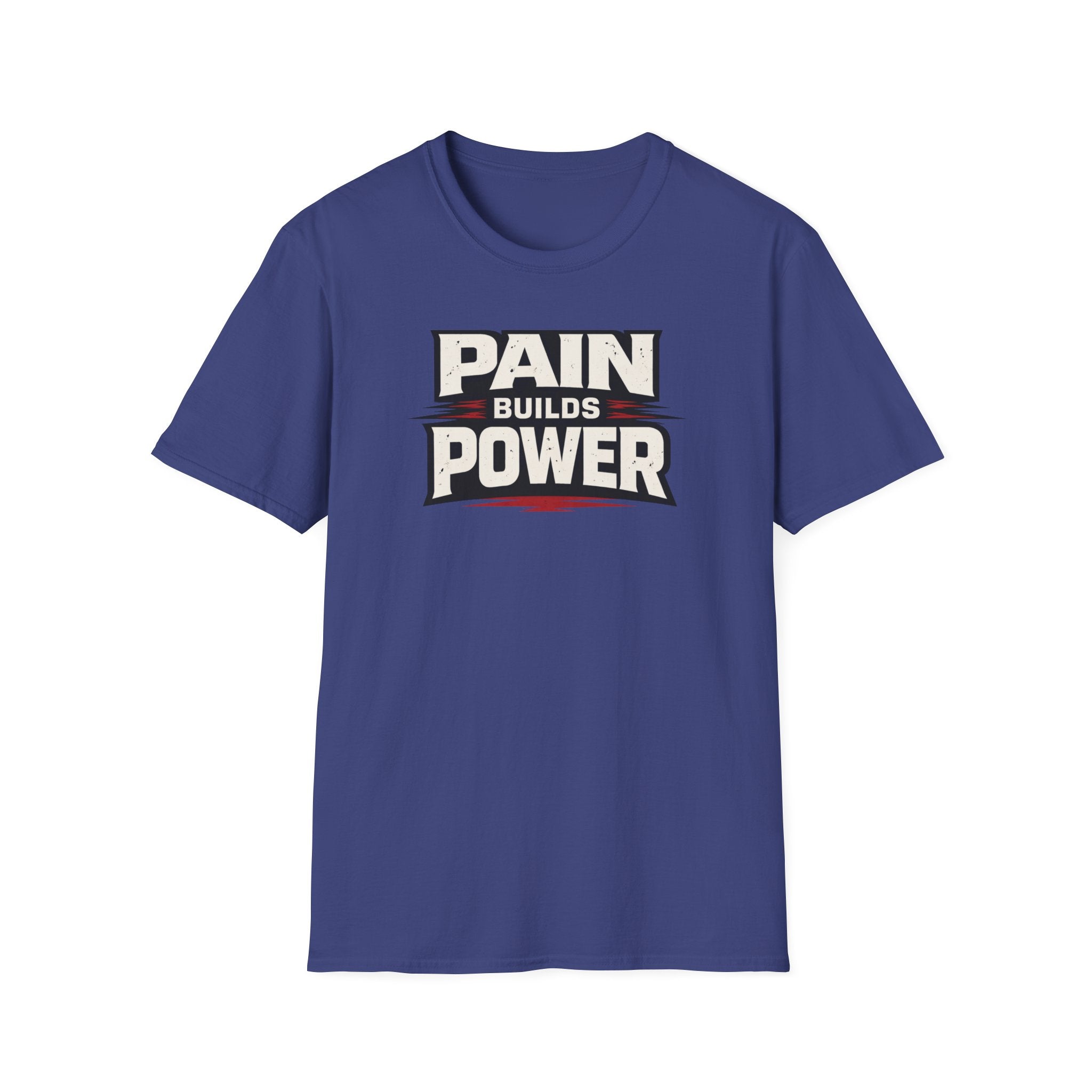 Pain Builds Power T-Shirt