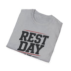 Rest Day Is The Worst Day T-Shirt