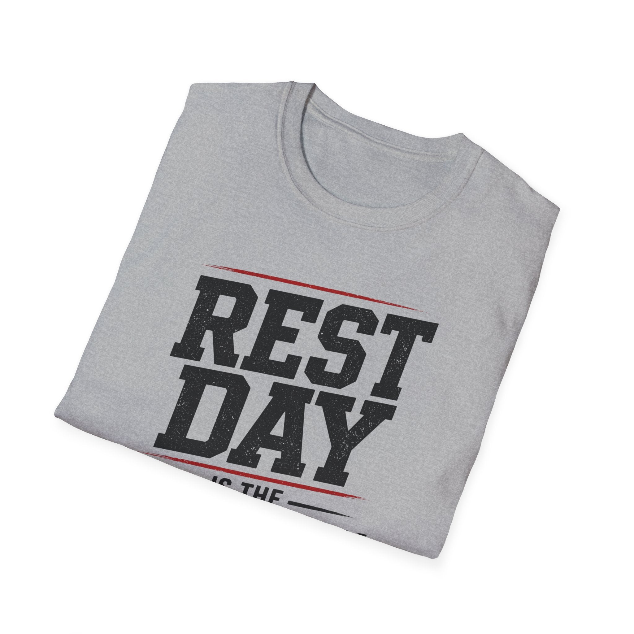 Rest Day Is The Worst Day T-Shirt