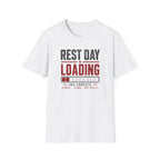 Rest Day Loading T-Shirt
