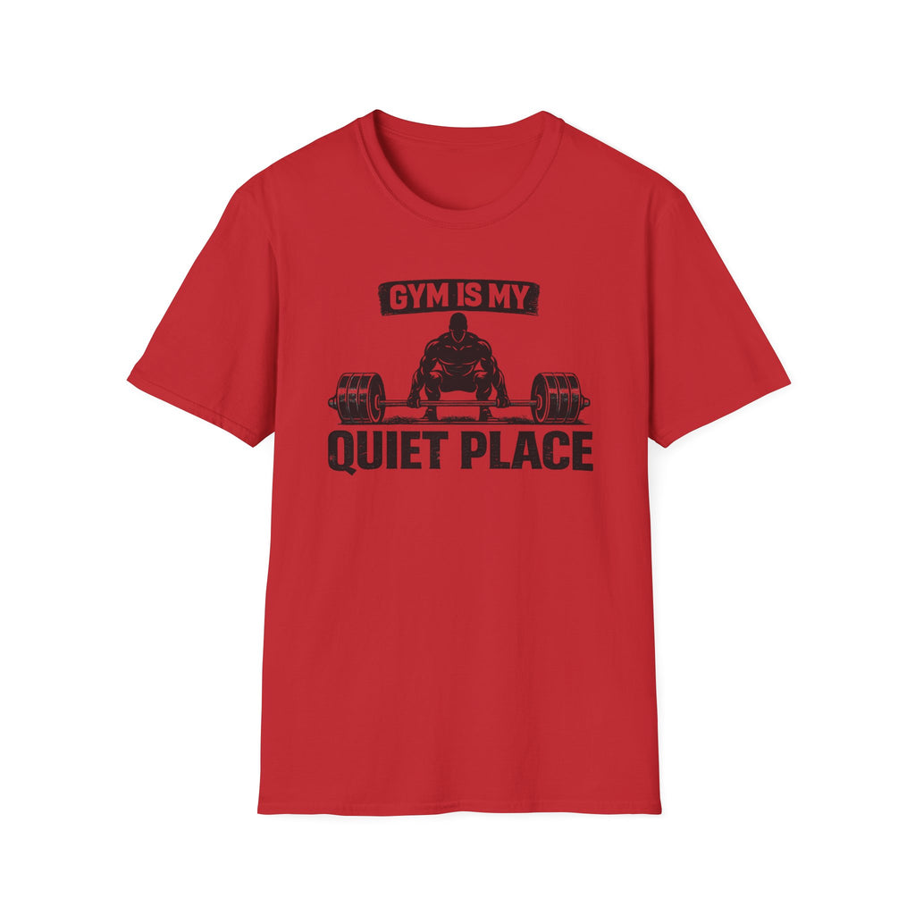 Gym Is My Quiet Place T-Shirt
