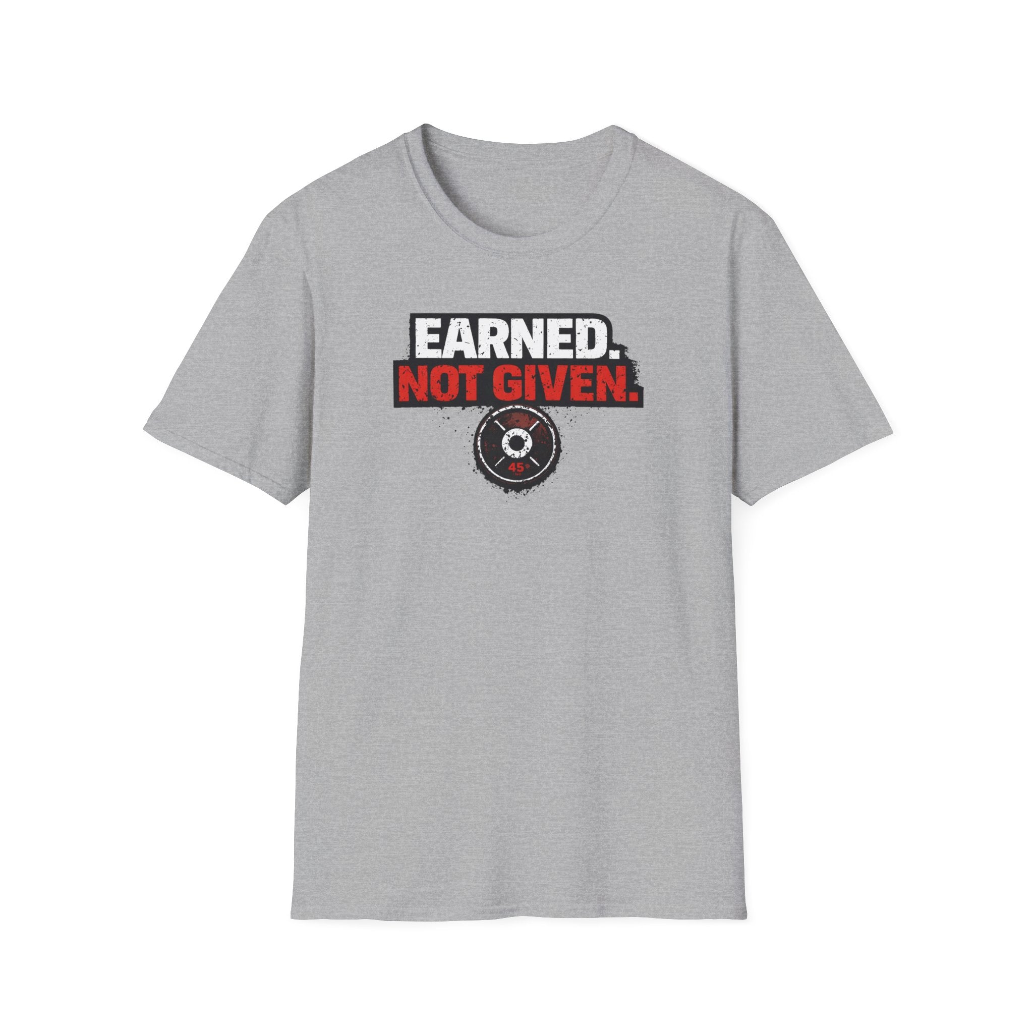 Earned Not Given T-Shirt