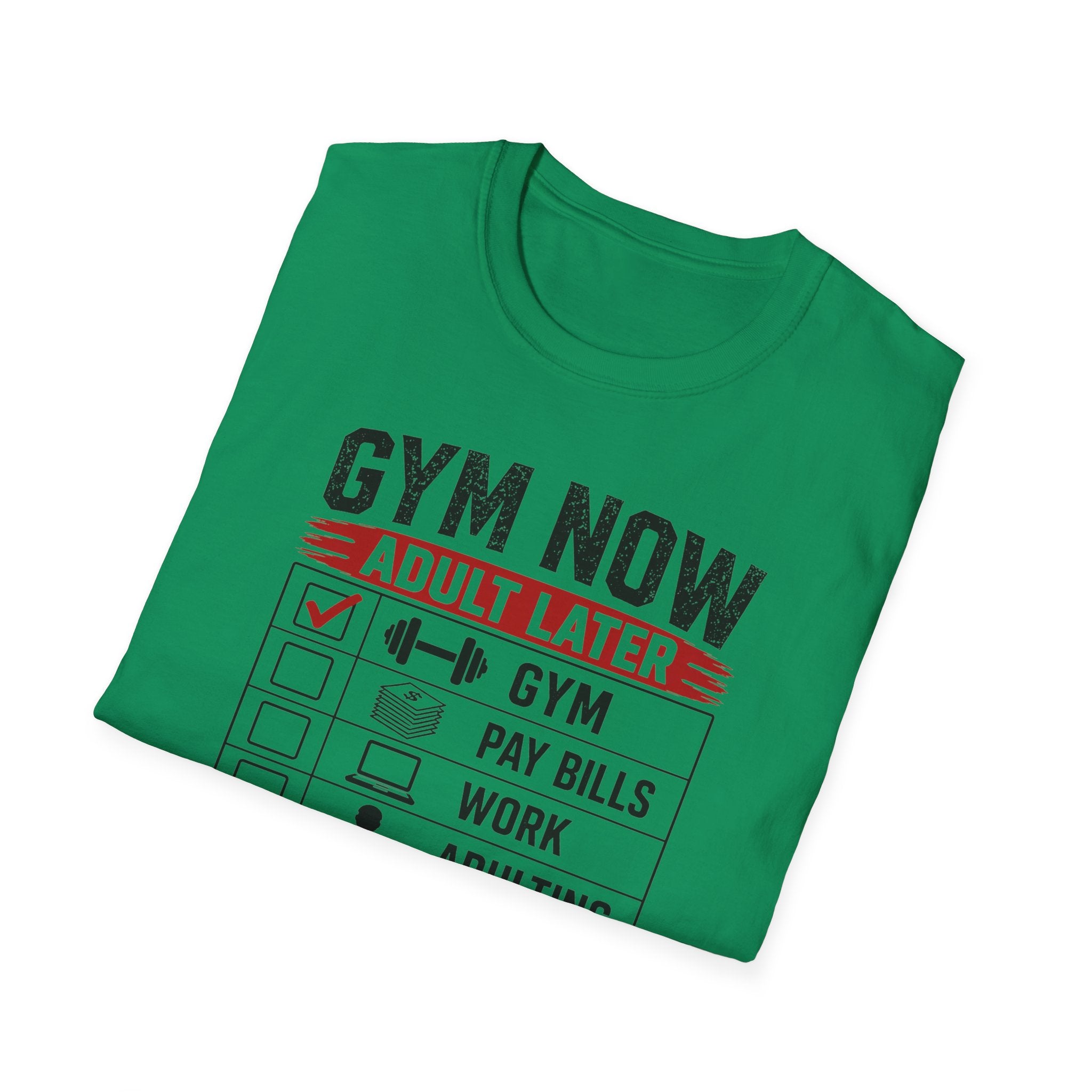 Gym Now Adult Later T-Shirt