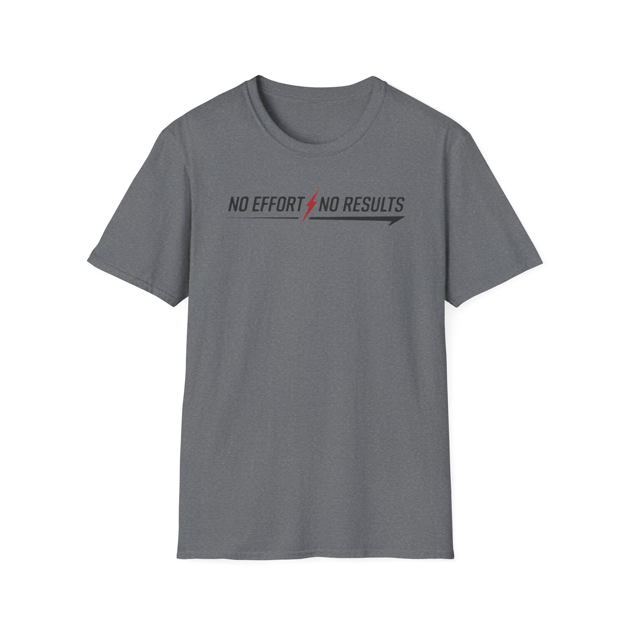No Effort No Results T-Shirt