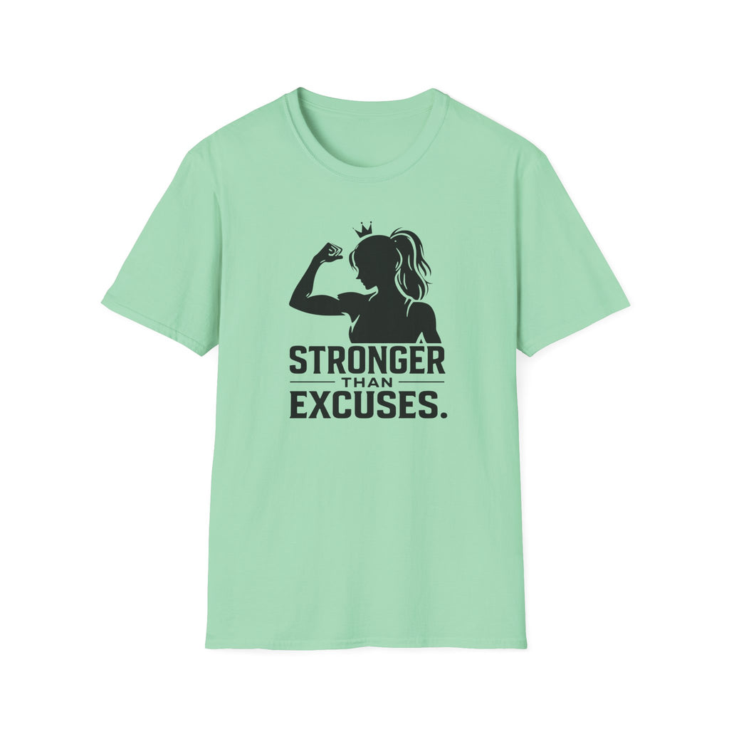 Stronger Than Excuses T-Shirt