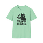 Stronger Than Excuses T-Shirt