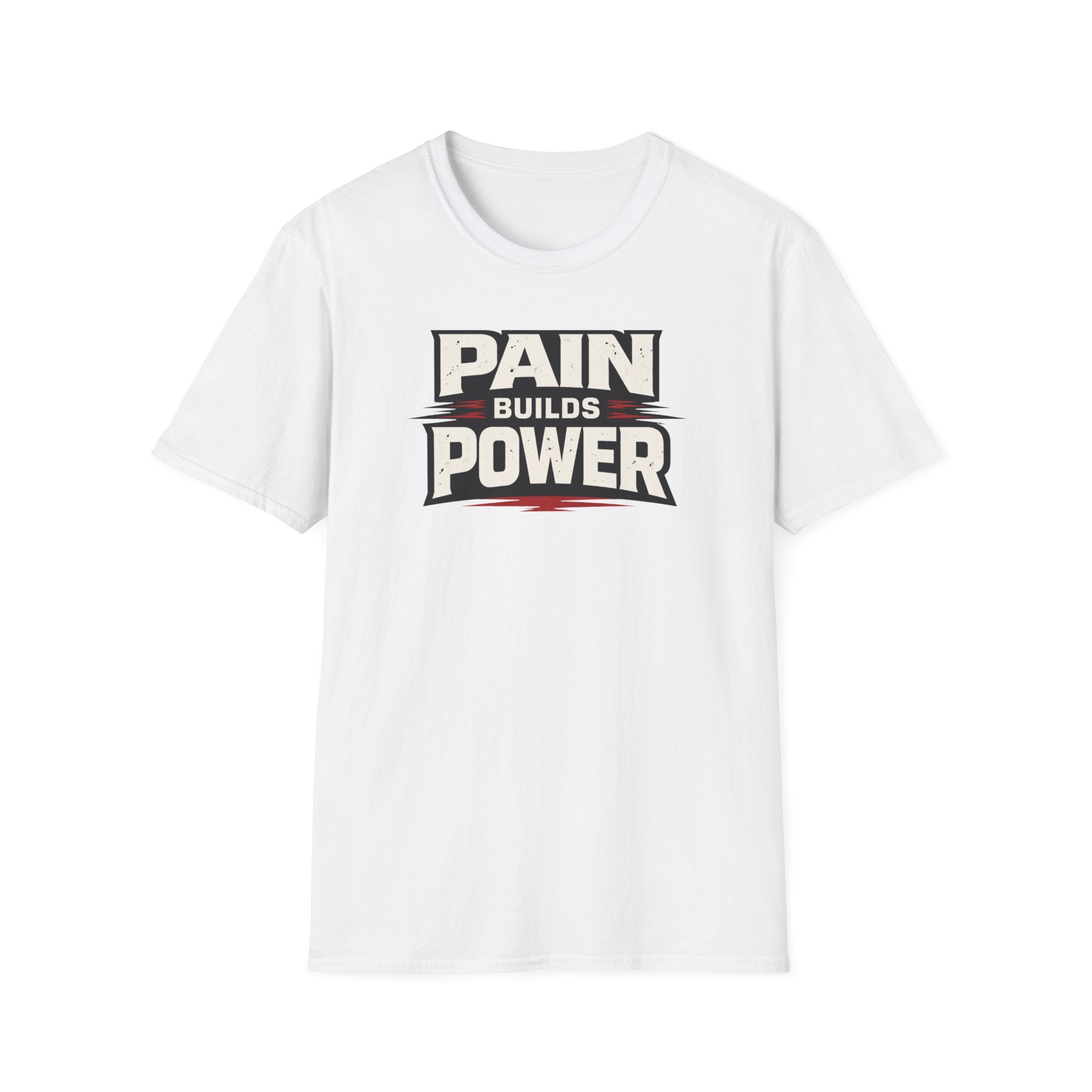 Pain Builds Power T-Shirt