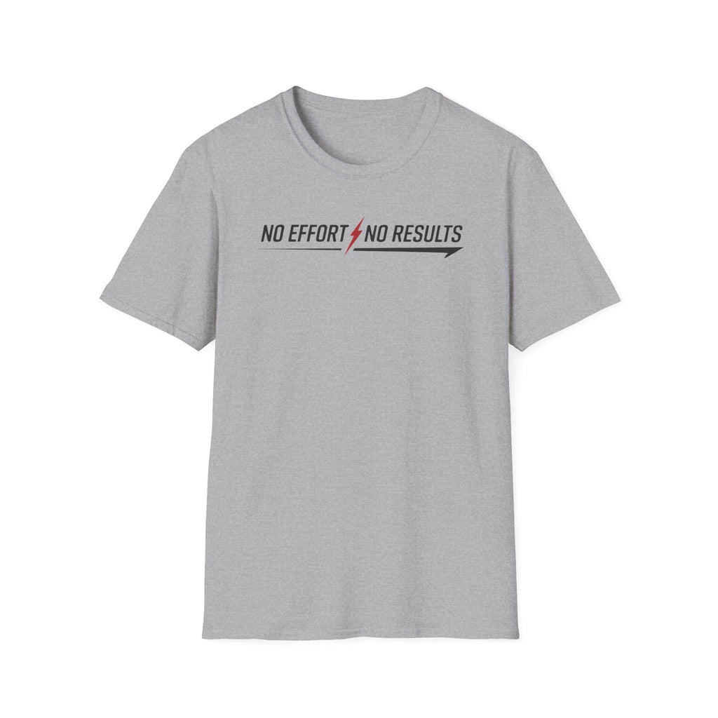 No Effort No Results T-Shirt