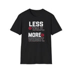 Less Talk More Weight T-Shirt