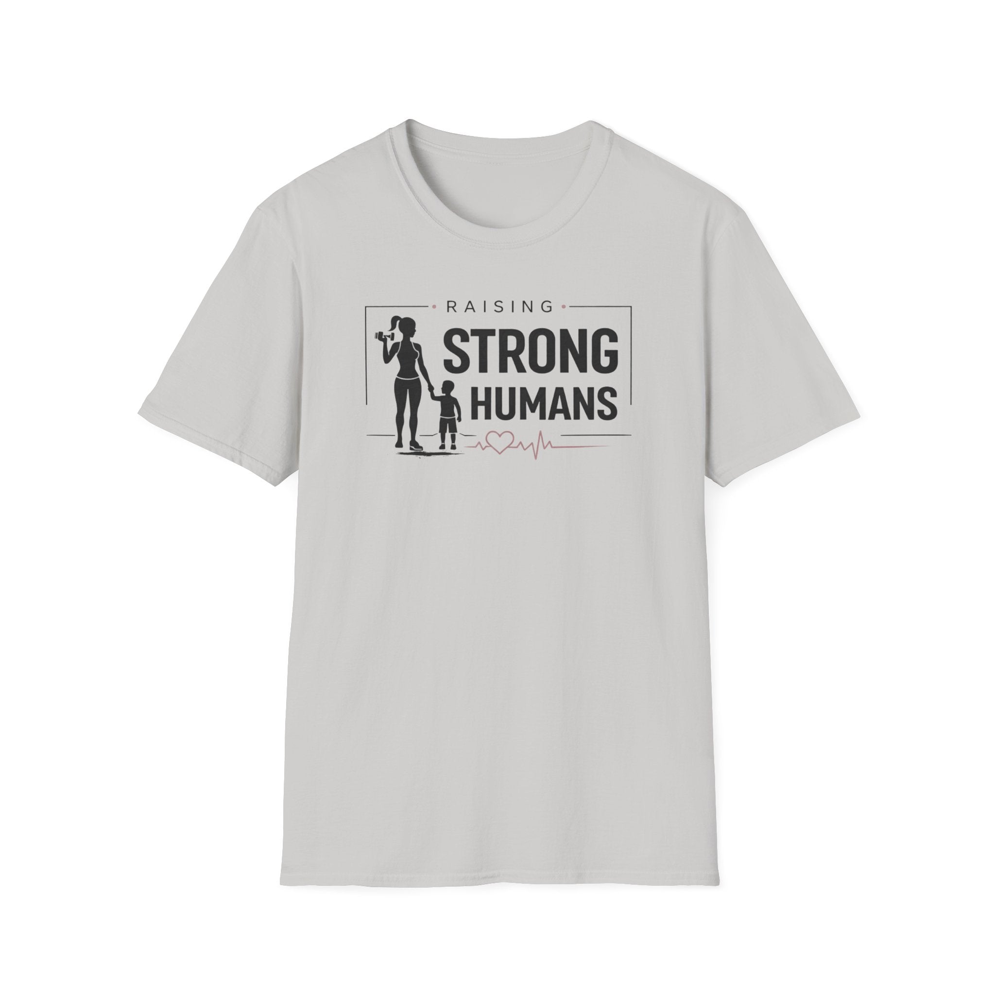 Raising Strong Humans T-Shirt