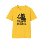 Stronger Than Excuses T-Shirt