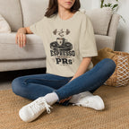 Espresso Before PRs T-Shirt
