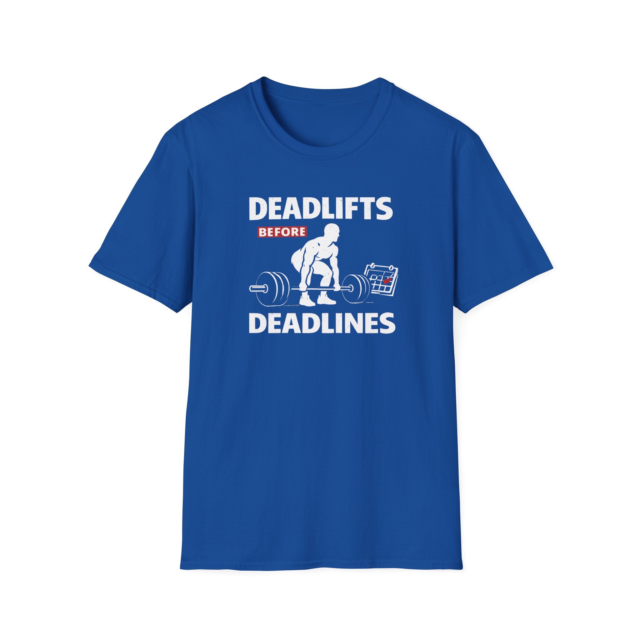 Deadlifts before Deadlines T-Shirt