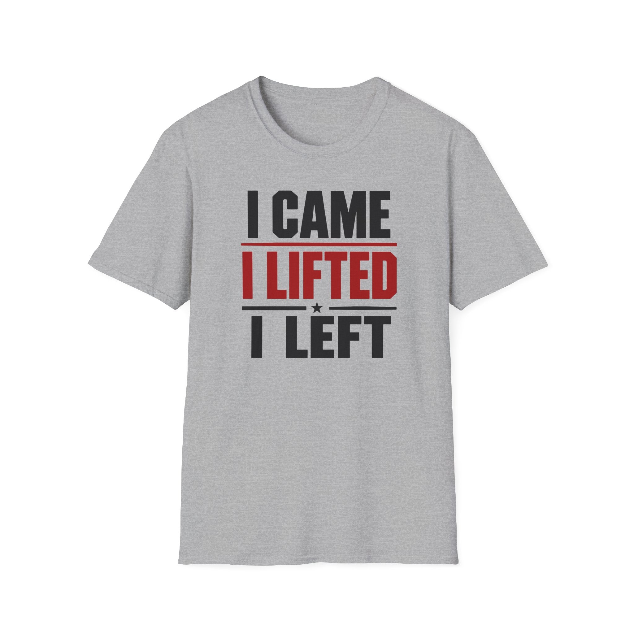 I Came I Lifted I Left T-Shirt