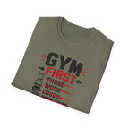 Gym First Everything Else Later T-Shirt