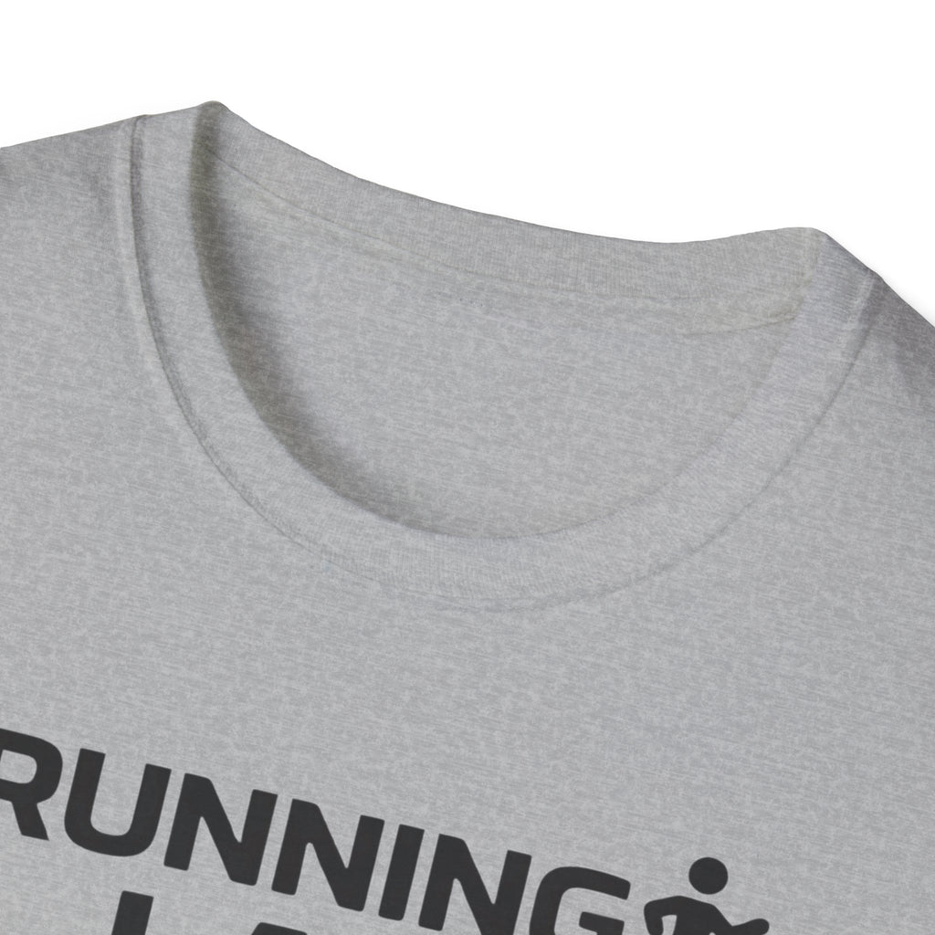 Running Late Is My Cardio T-Shirt