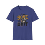 Too Sore To Quit T-Shirt