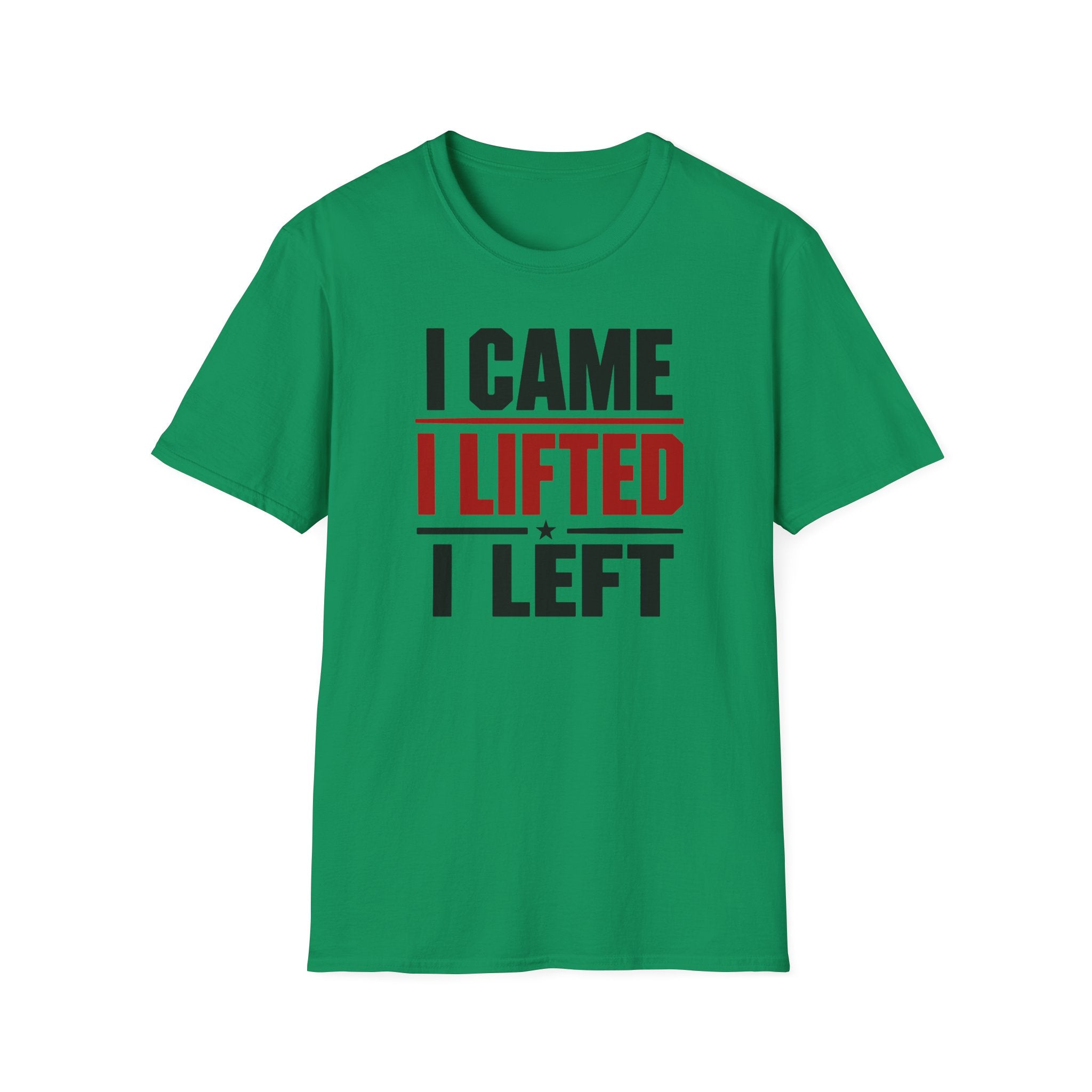 I Came I Lifted I Left T-Shirt