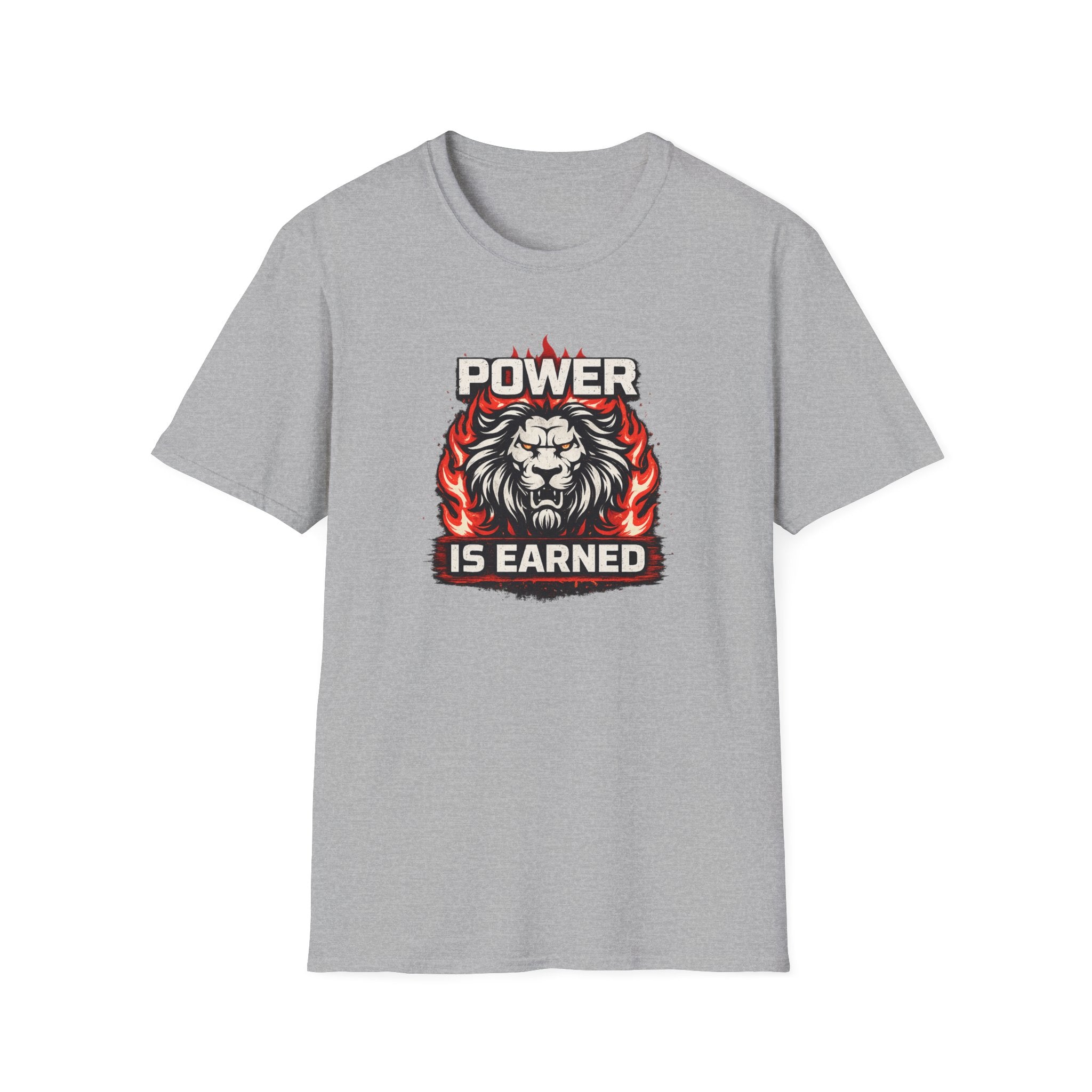 Power Is Earned T-Shirt
