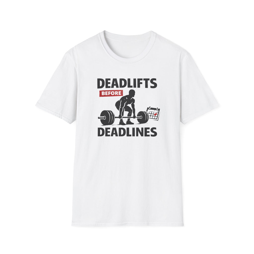 Deadlifts before Deadlines T-Shirt