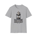 Caffeine And Consistency T-Shirt