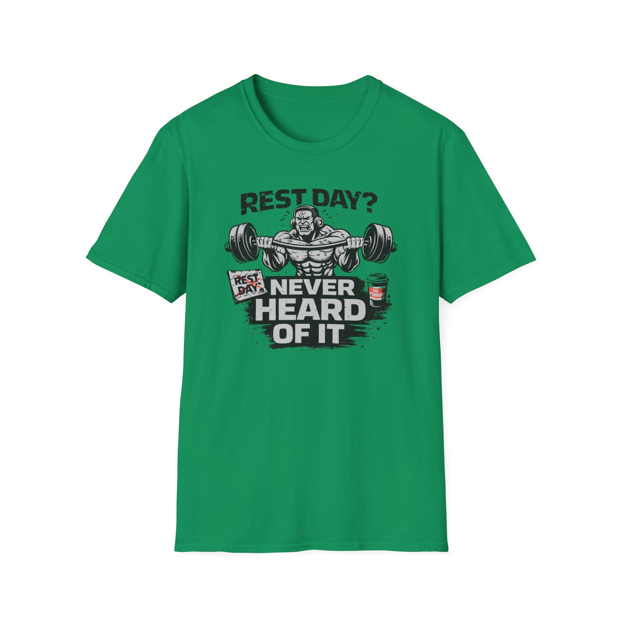 Rest Day Never Heard Of It T-Shirt