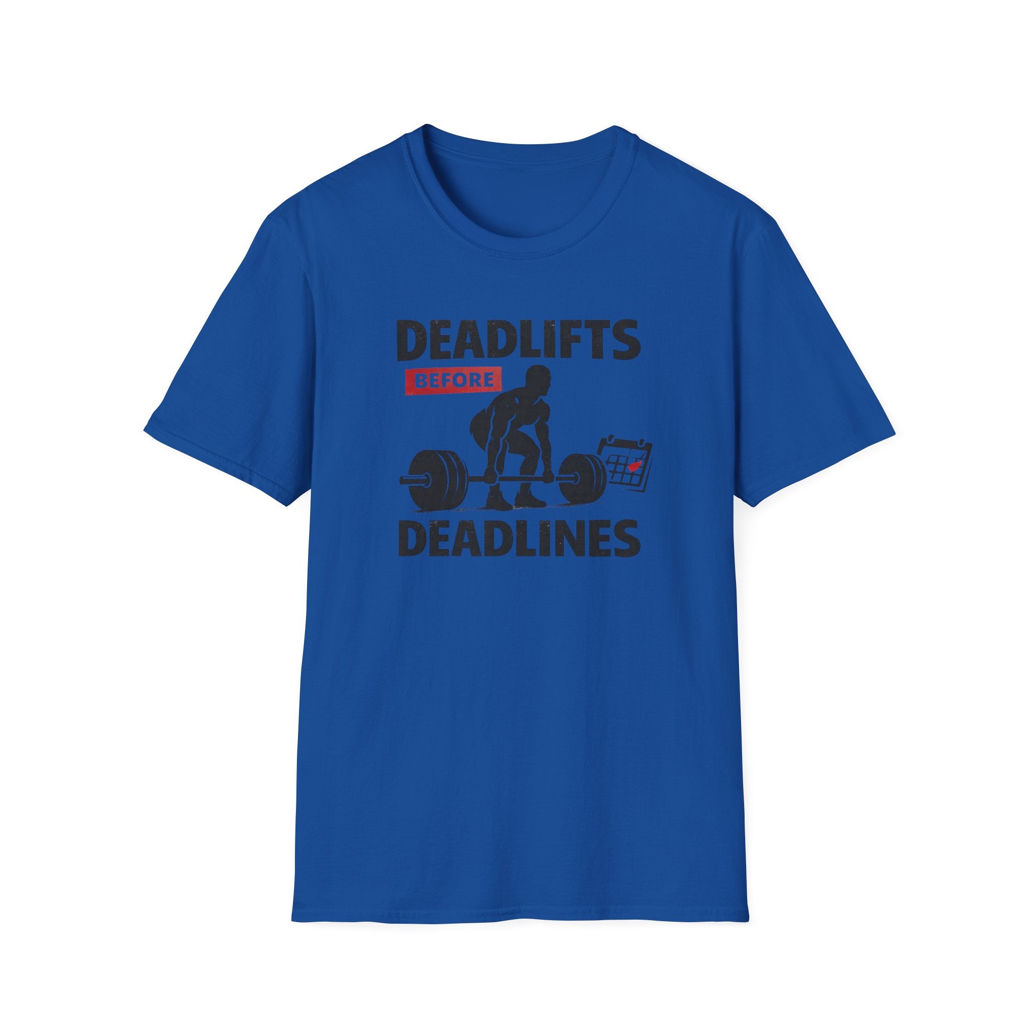 Deadlifts before Deadlines T-Shirt