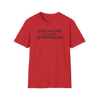 Discipline Builds StrengthT-Shirt