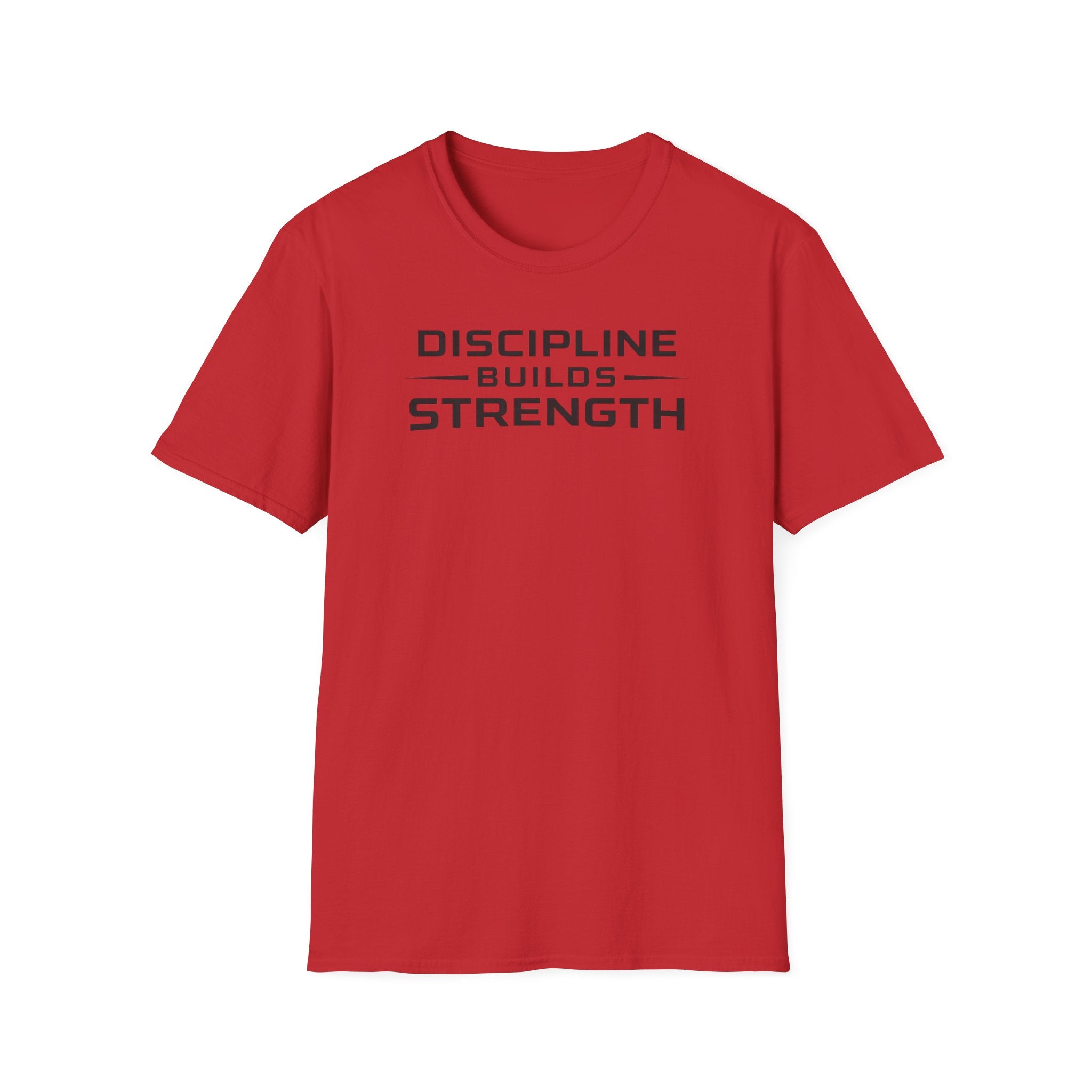 Discipline Builds StrengthT-Shirt