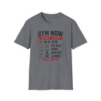 Gym Now Adult Later T-Shirt