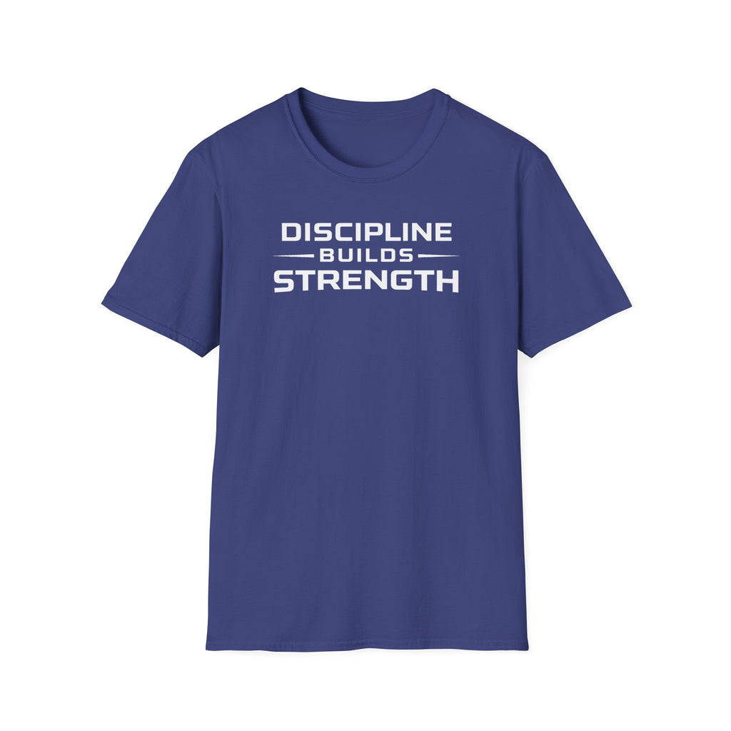 Discipline Builds StrengthT-Shirt