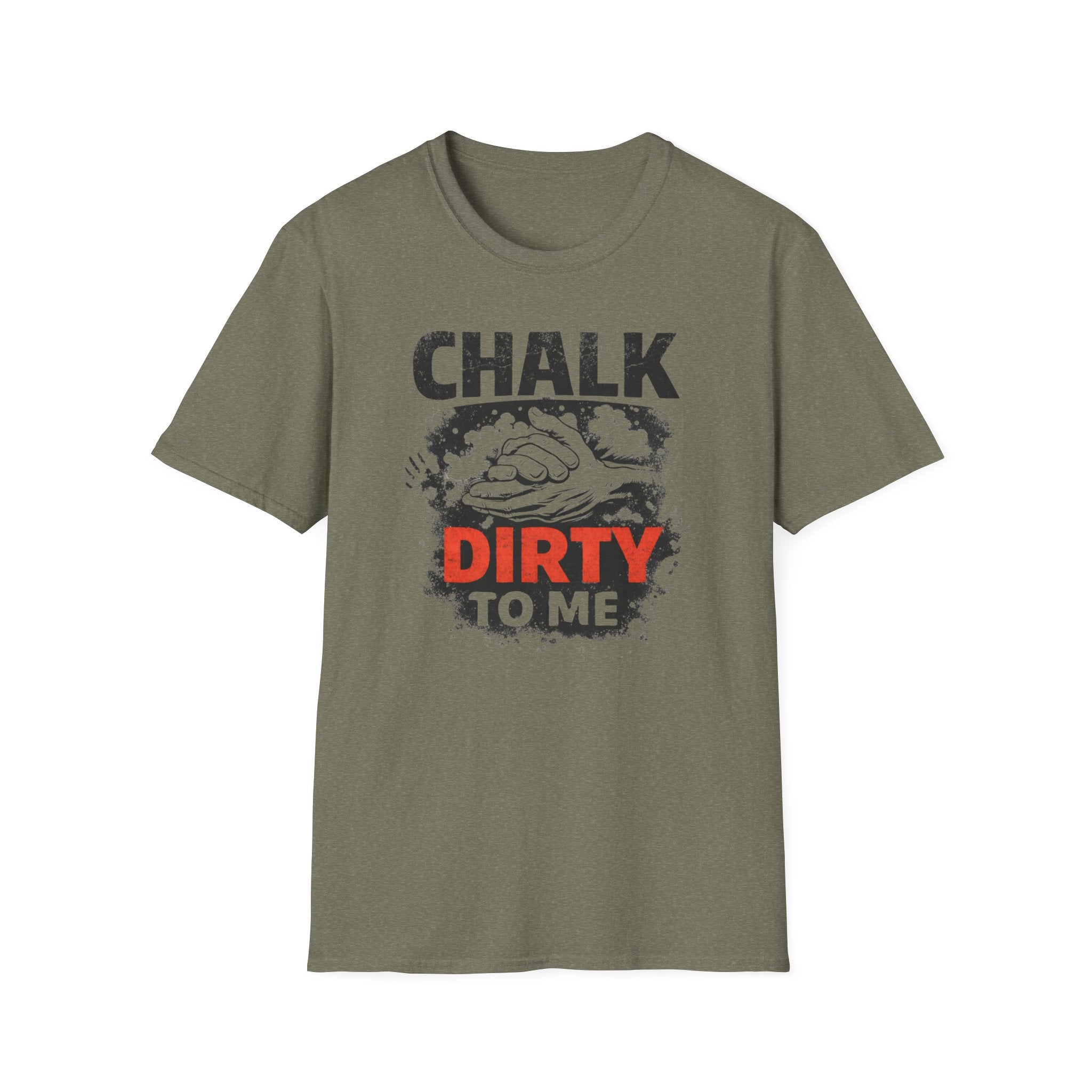 Chalk Dirty To Me T-Shirt