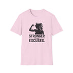 Stronger Than Excuses T-Shirt