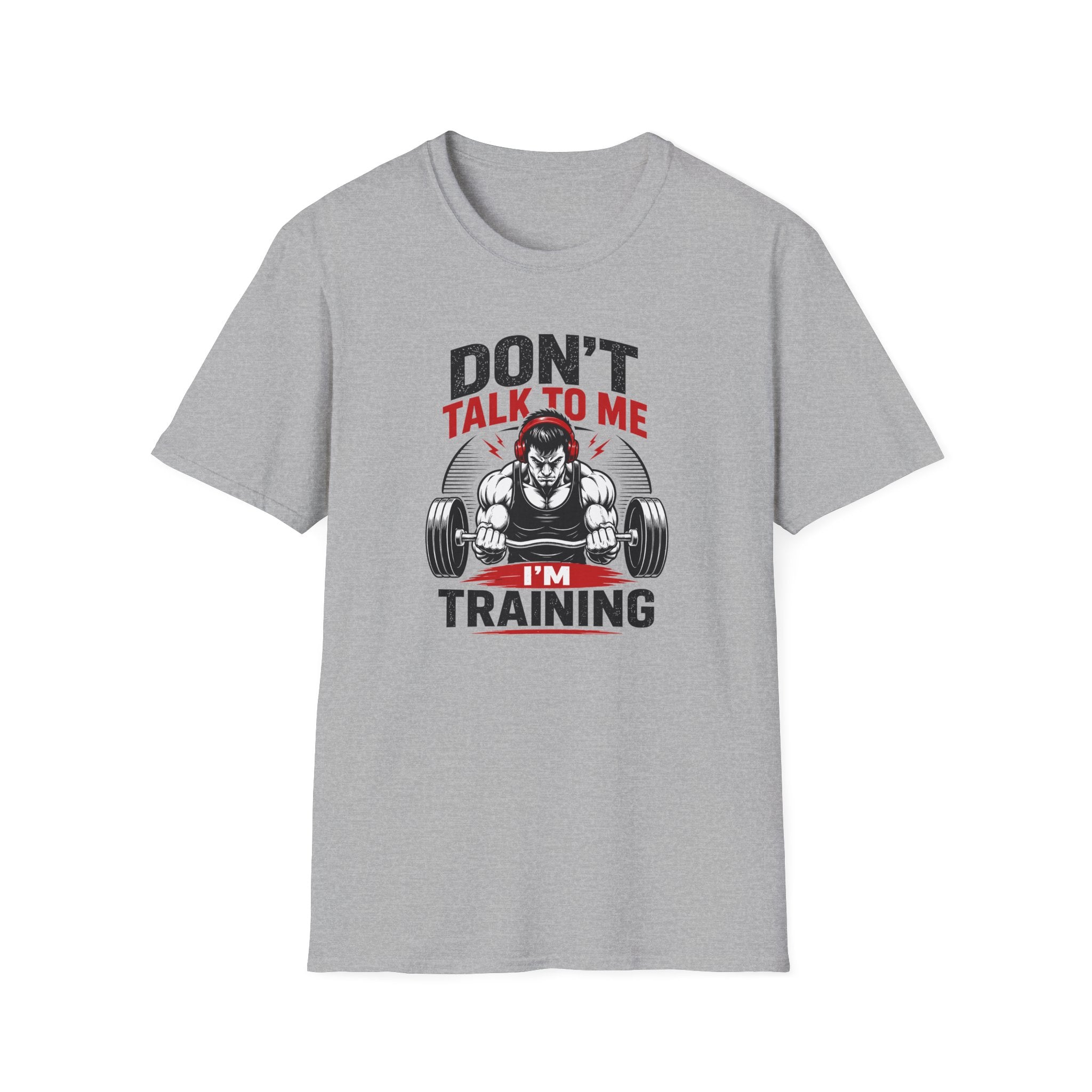 Don't Talk To Me I'm Training T-Shirt