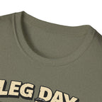 Leg Day Survivor T-Shirt