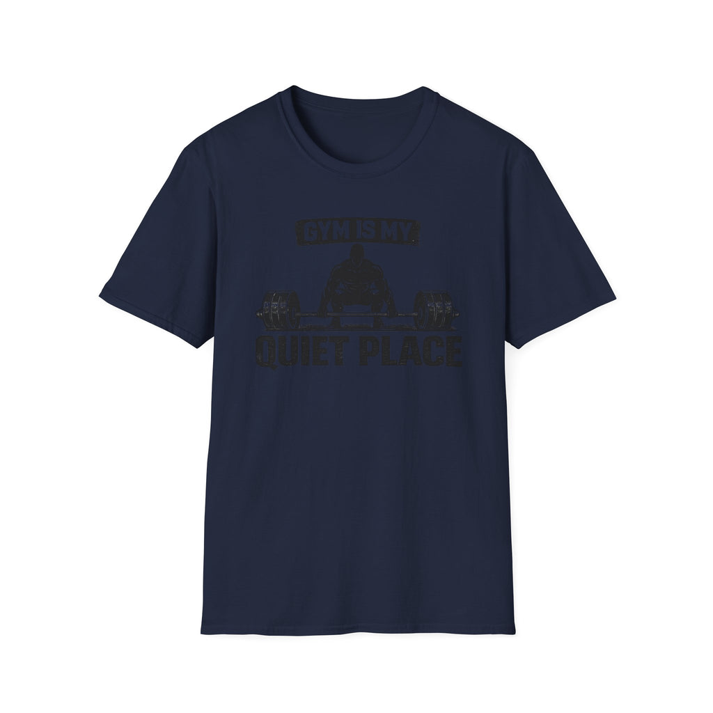 Gym Is My Quiet Place T-Shirt
