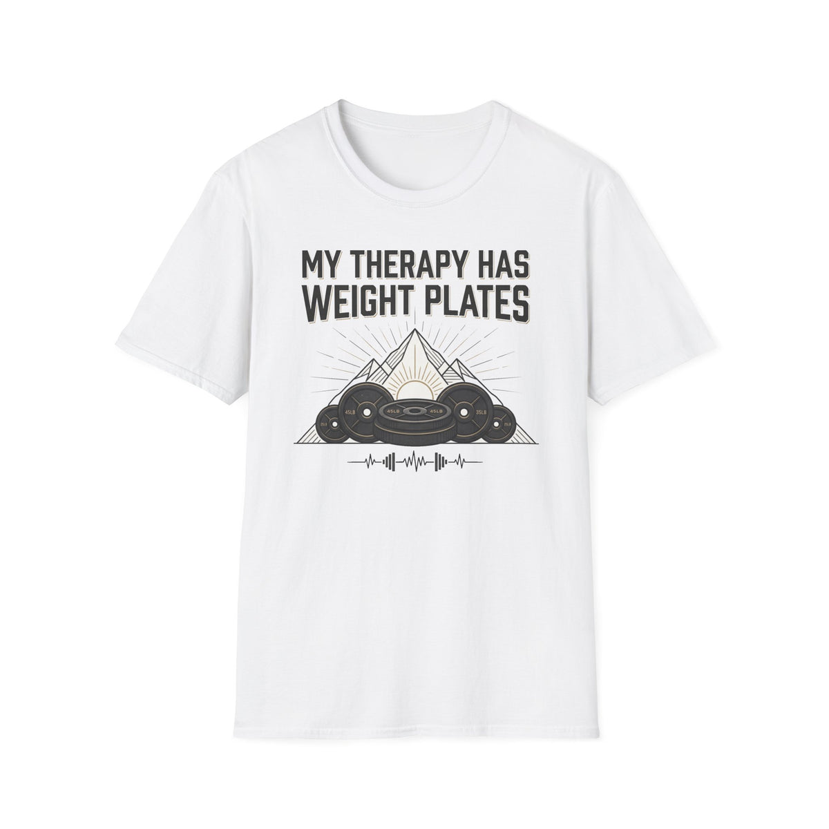 MyTherapy Has Weights T-Shirt