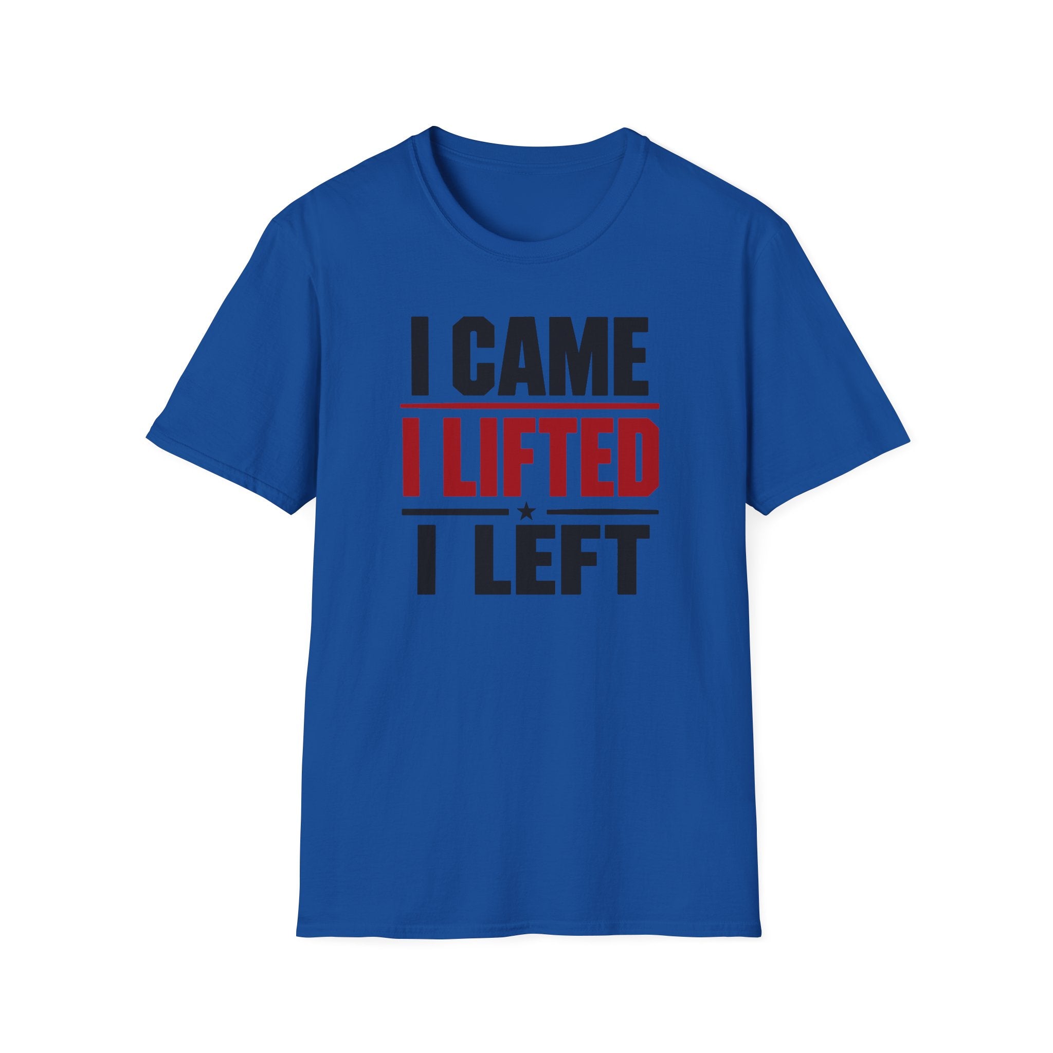 I Came I Lifted I Left T-Shirt