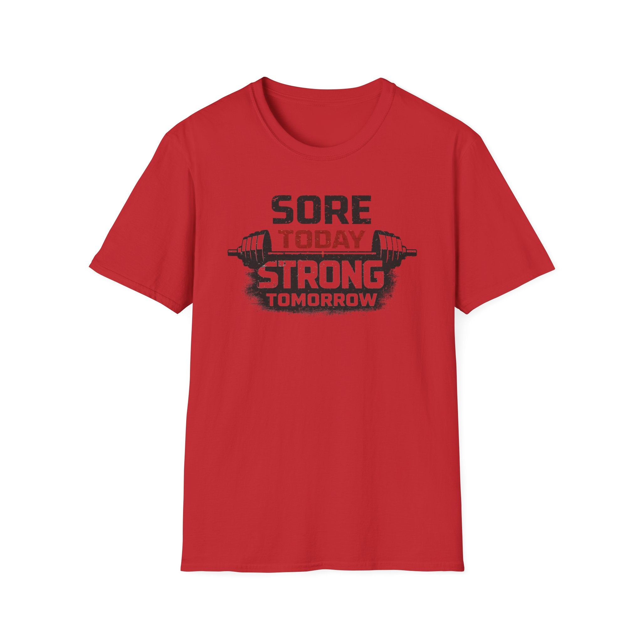Sore Today Strong Tomorrow T-Shirt