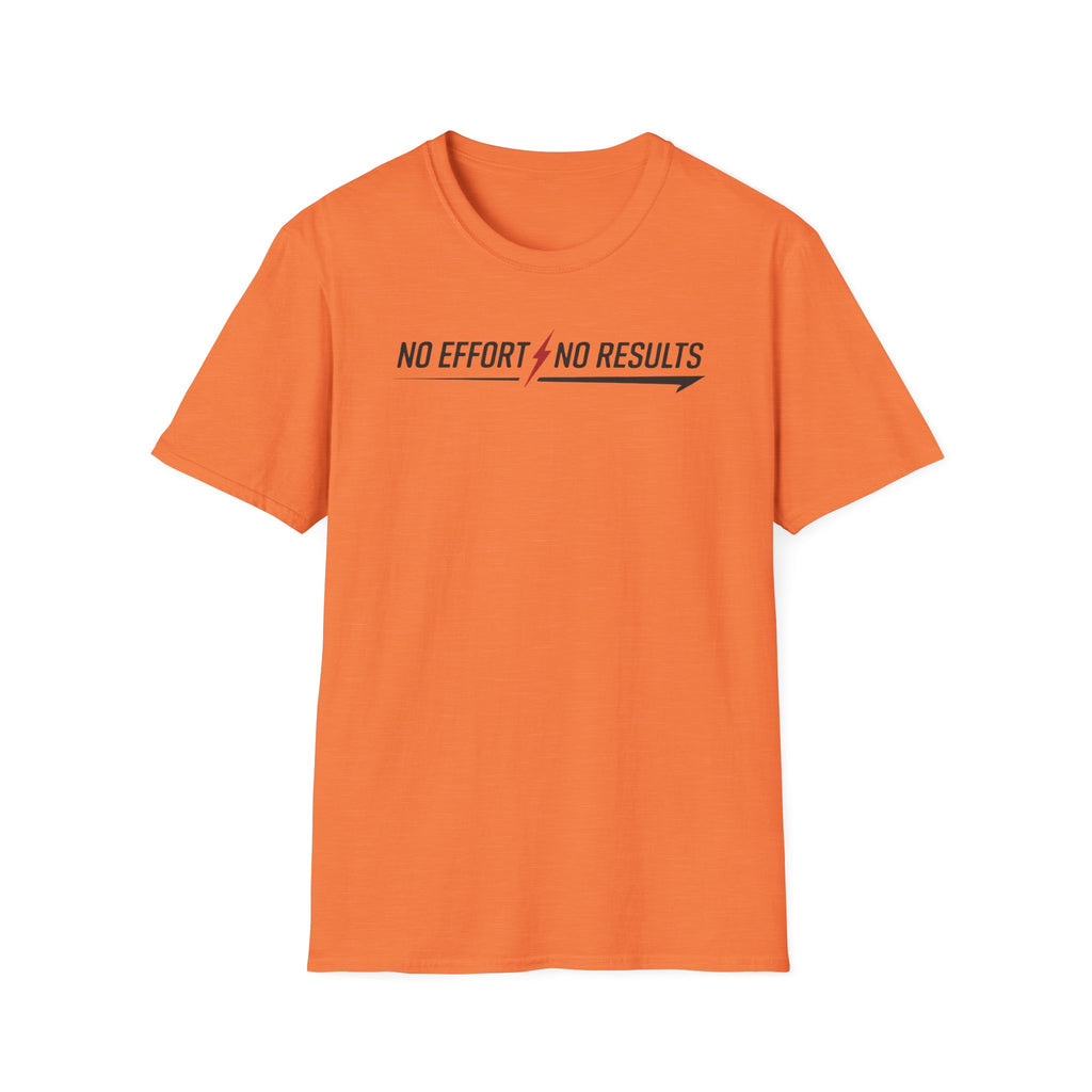No Effort No Results T-Shirt